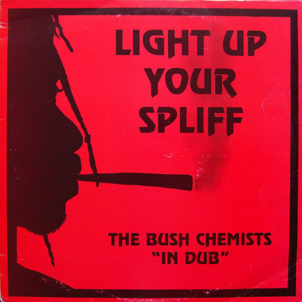 The Bush Chemists | Light Up Your Spliff (12" Album)