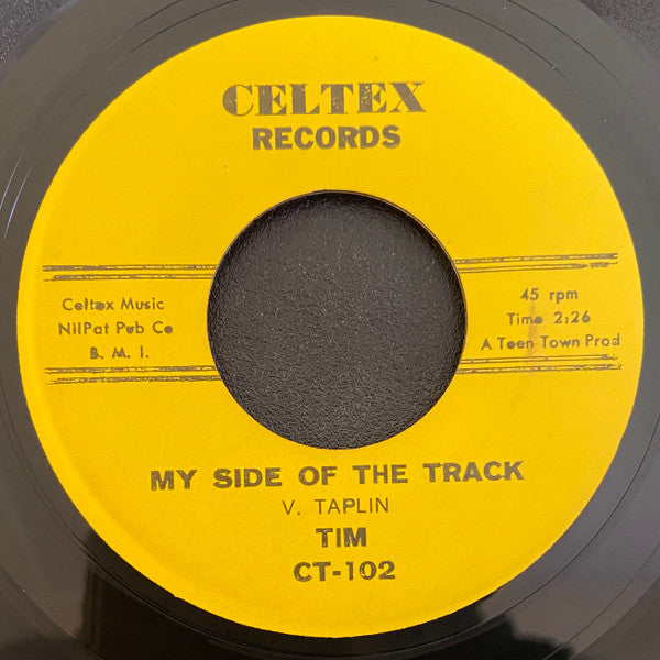 Tim | I Need Your Love / My Side Of The Track (7" single)