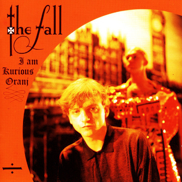 The Fall | I Am Kurious Oranj (12" album)