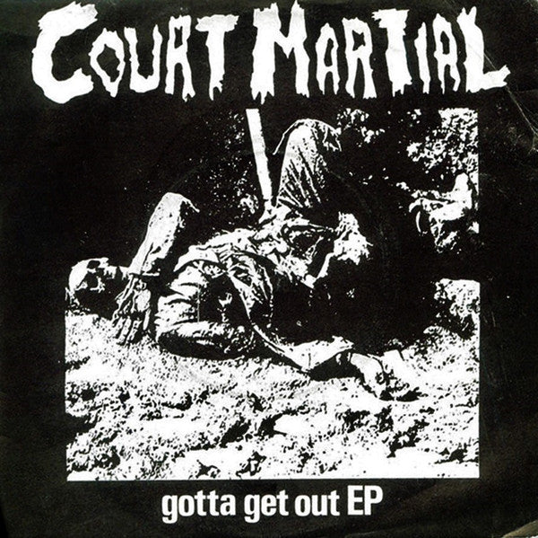 Court Martial | Gotta Get Out EP (7" single)