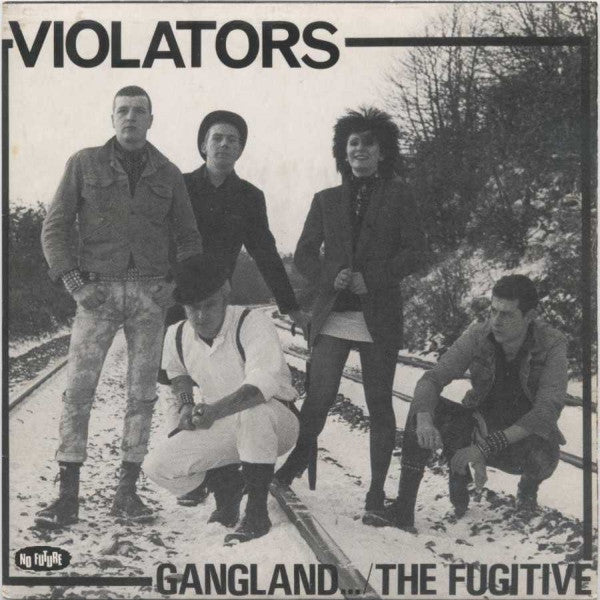 Violators | Gangland... / The Fugitive (7" single)