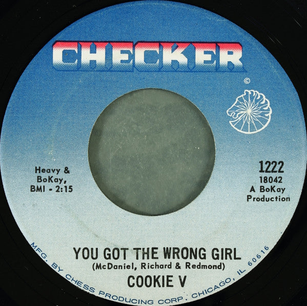 Cookie V | You Got The Wrong Girl / Queen Of Fools (7" single)