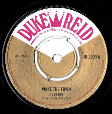 Hugh Roy | Wake The Town (7" single)