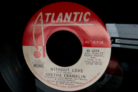 Aretha Franklin | Without Love (7 inch single)