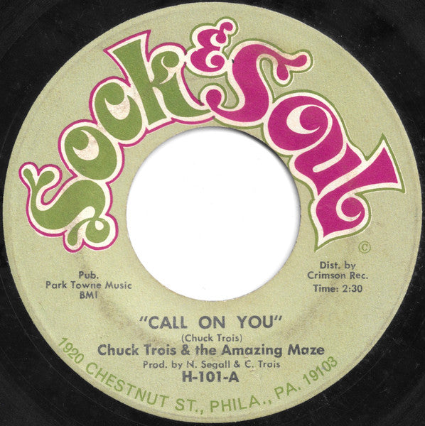 Chuck Trois & The Amazing Maze | Call On You (7" single)