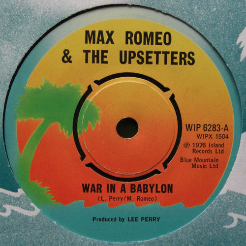 Max Romeo & The Upsetters | War In A Babylon (7" single)