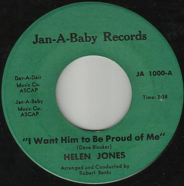 Helen Jones | I Want Him To Be Proud Of Me (7 inch single)