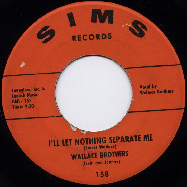 Wallace Brothers | I'll Let Nothing Separate Me (7 inch record)