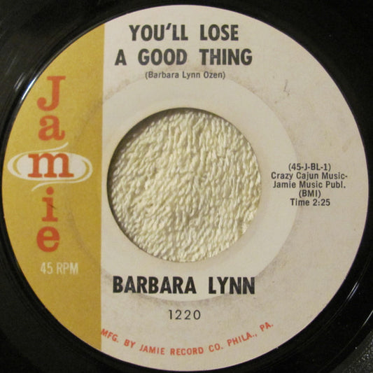 Barbara Lynn | You'll Lose A Good Thing (7 inch single)