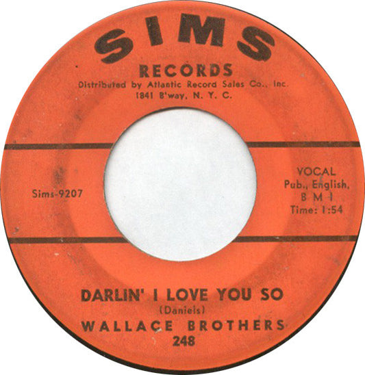 The Wallace Brothers | Darlin' I Love You So (7 inch single)