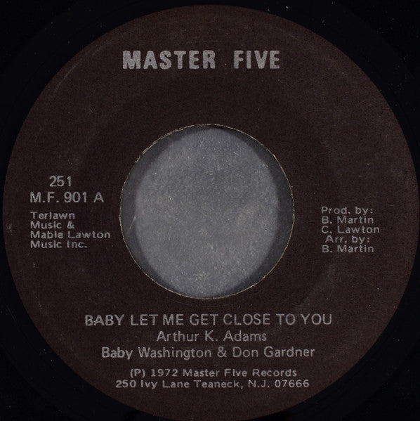 Baby Washington & Don Gardner | Baby Let Me Get Close To You (7 inch single)