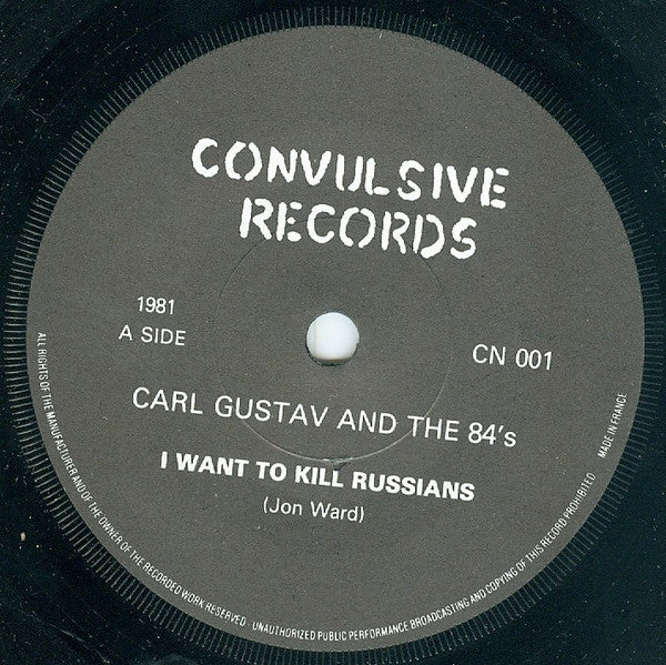 Carl Gustav & The 84'S | I Want To Kill Russians (7 inch single)