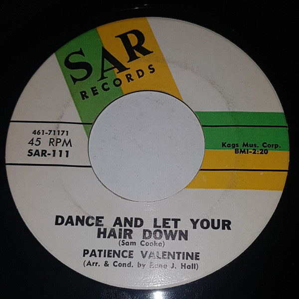 Patience Valentine | Dance And Let Your Hair Down / In The Dark (7" single)