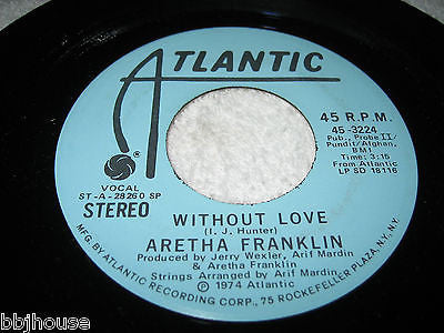 Aretha Franklin | Without Love (7 inch single)