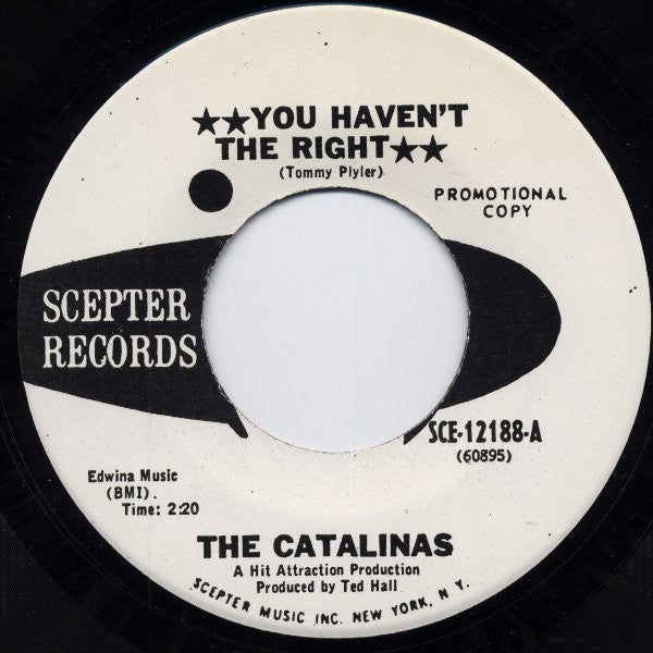 The Catalinas | You Haven't The Right (7" single)