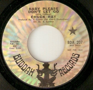 Chuck Ray | Baby Please Don't Let Go / There Ain't A Thing You Can Do (7" single)