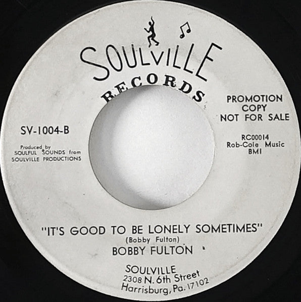 Bobby Fulton | It's All Over / It's Good To Be Lonely Sometimes (7" single)