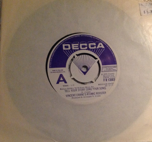 Vincent Crane's Atomic Rooster* – Tell Your Story (Sing Your Song) (7" single)