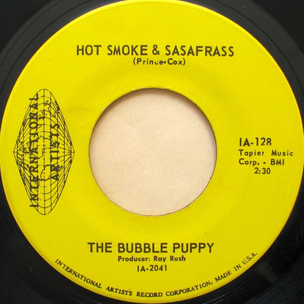 The Bubble Puppy | Hot Smoke & Sasafrass (7" single)