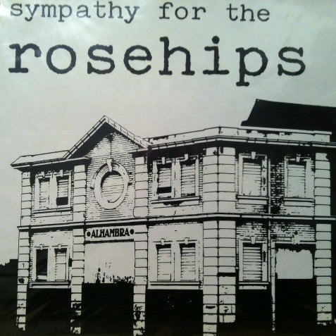 The Rosehips | Sympathy For The Rosehips ( 12" single)