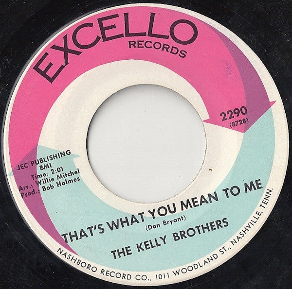The Kelly Brothers | That's What You Mean To Me (7 inch single)