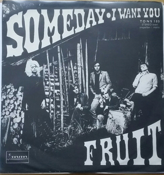 Fruit | Someday / I Want You (7" single)