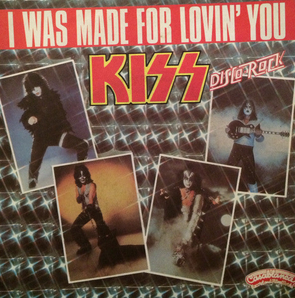 Kiss | I Was Made For Lovin' You (7" single)