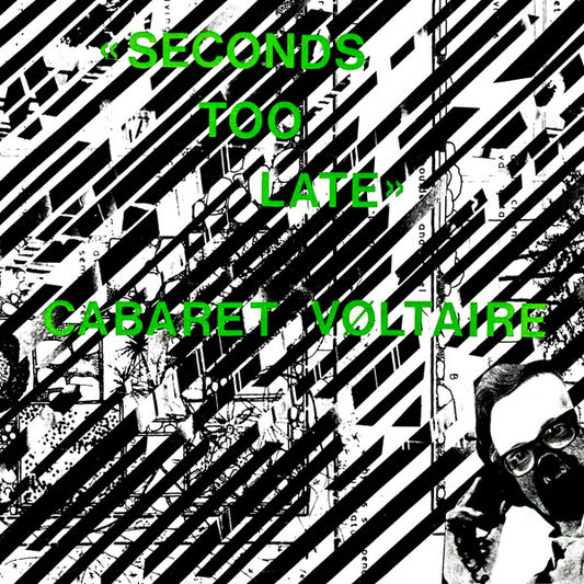 Cabaret Voltaire | Seconds Too Late (7 inch single)