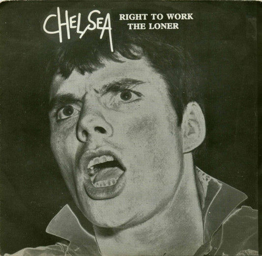 Chelsea | Right To Work (7 inch Single)
