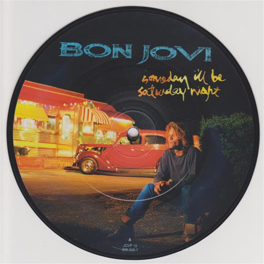 Bon Jovi | Someday I'll Be Saturday Night (7 inch Single)