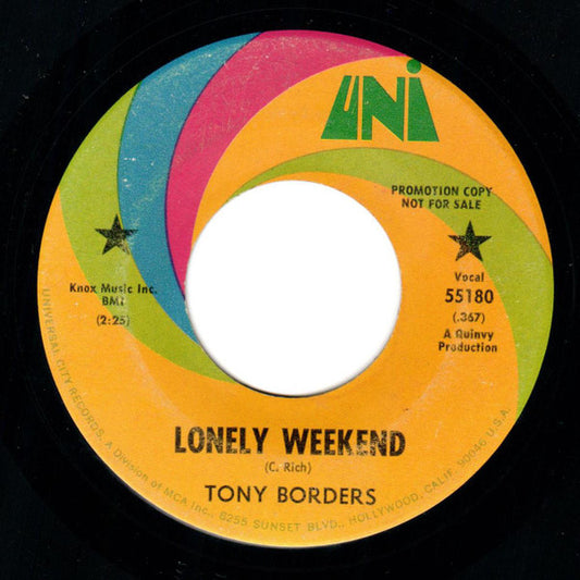 Tony Borders | Lonely Weekend (7 inch Single)