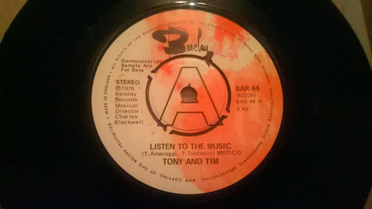 Tony And Tim | Listen To The Music (7 inch Single)