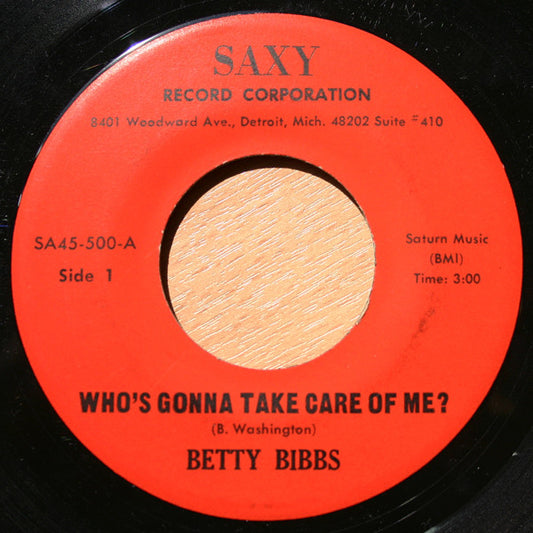 Betty Bibbs | Whos Gonna Take Care Of Me (7 inch Single)