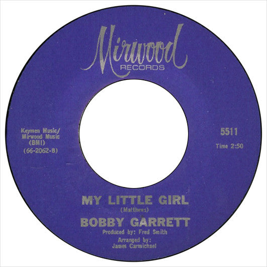 Bobby Garrett | My Little Girl (7 inch Single)