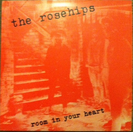 The Rosehips | Room In Your Heart ( 12" single)