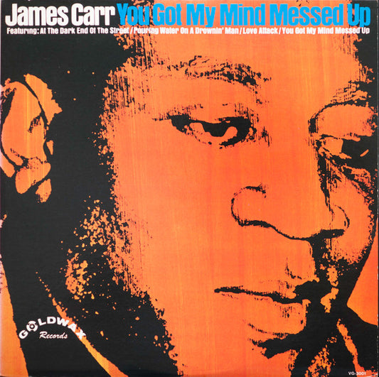 James Carr | You Got My Mind Messed Up (12" Album)