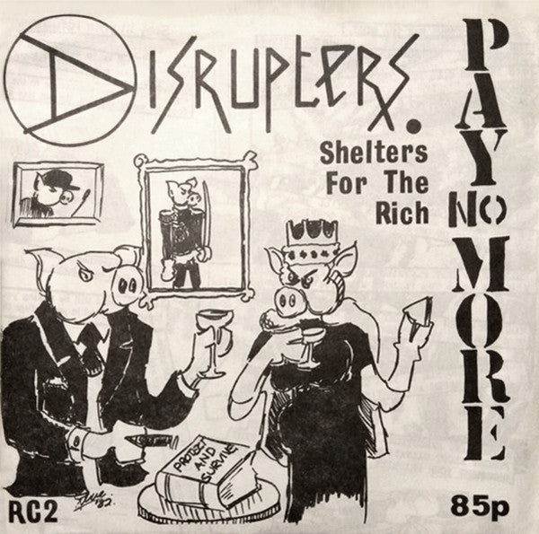 Disrupters ‎| Shelters For The Rich (7" single)