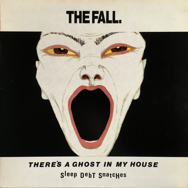 The Fall ‎| There's A Ghost In My House (12" single)