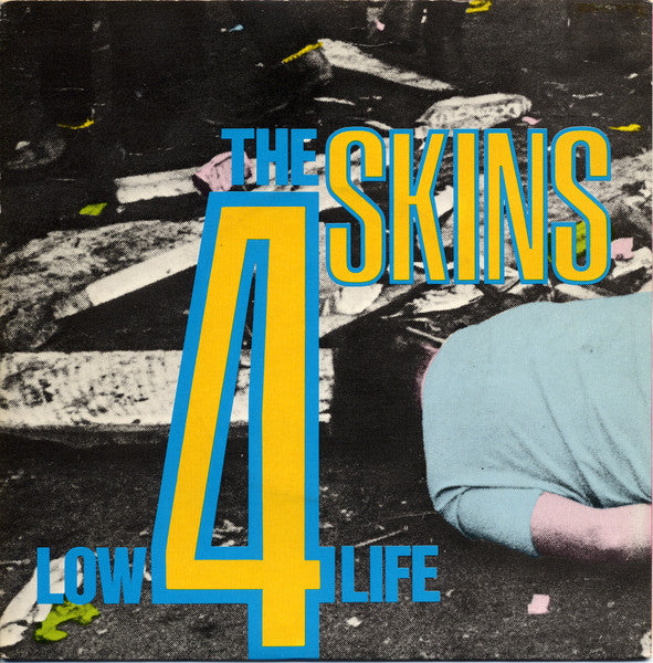 The 4 Skins | Low Life (7" single)