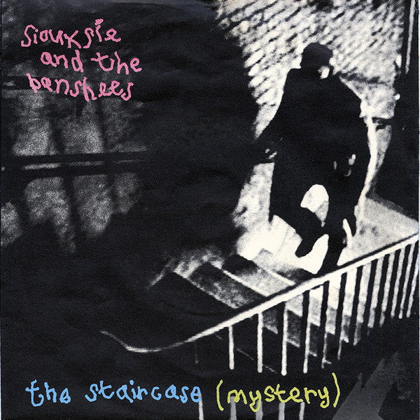 Siouxsie And The Banshees | The Staircase (Mystery) (7" single)