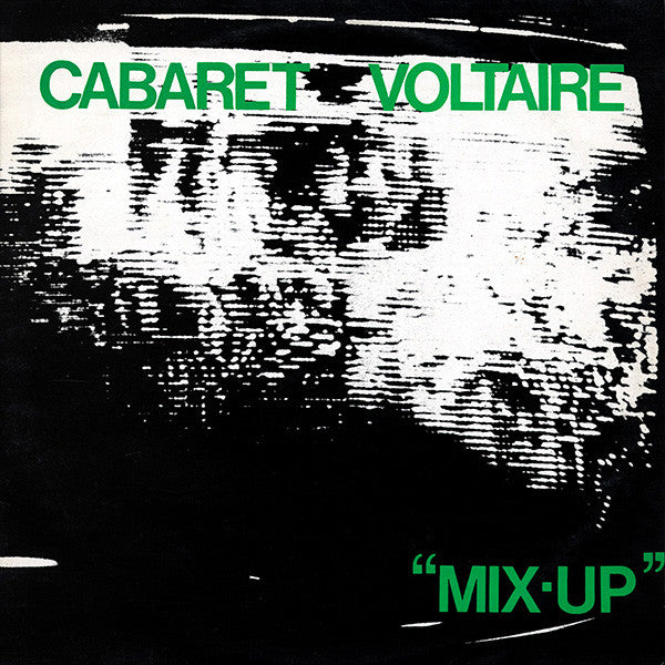 Cabaret Voltaire ‎| Mix-Up (12" album)