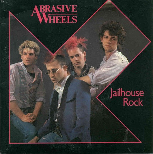 Abrasive Wheels | Jailhouse Rock (7" single)