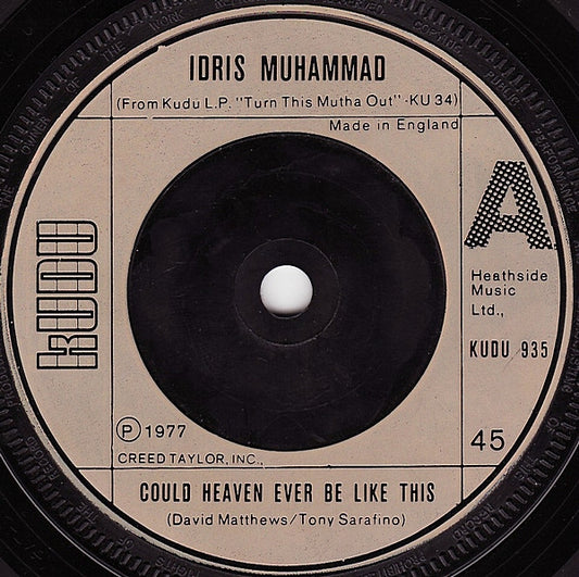 Idris Muhammad | Could Heaven Ever Be Like This (7 inch single)