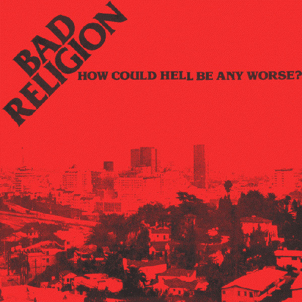 Bad Religion | How Could Hell Be Any Worse? (12" album)