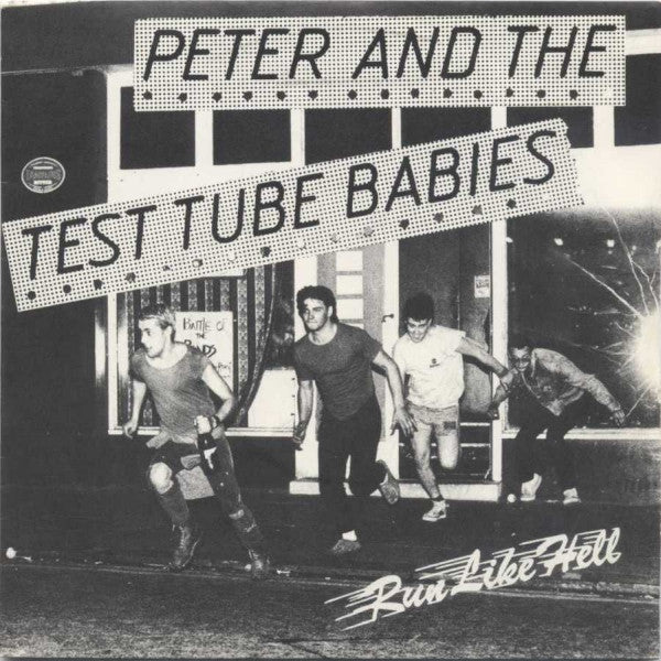 Peter And The Test Tube Babies | Run Like Hell (7" Single)