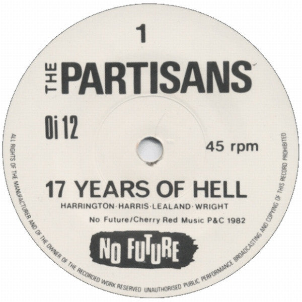 The Partisans | 17 Years Of Hell (7" single)