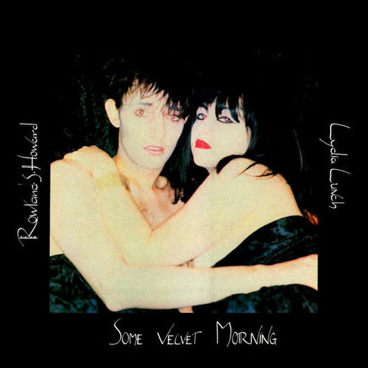 Rowland S. Howard / Lydia Lunch | Some Velvet Morning (12" single)