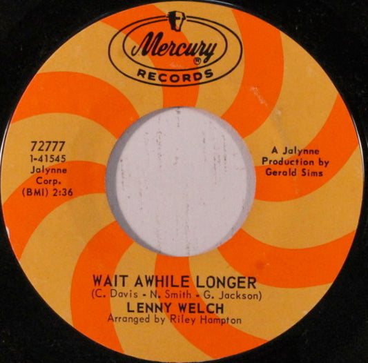 Lenny Welch | Wait Awhile Longer (7 inch single)