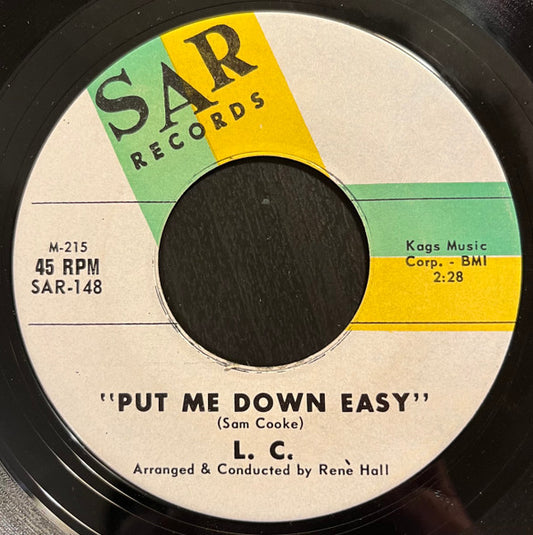 L.C. | Put Me Down Easy (7 inch record)