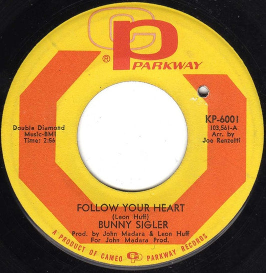 Bunny Sigler | Follow Your Heart / Can You Dig It ( 7" single)
